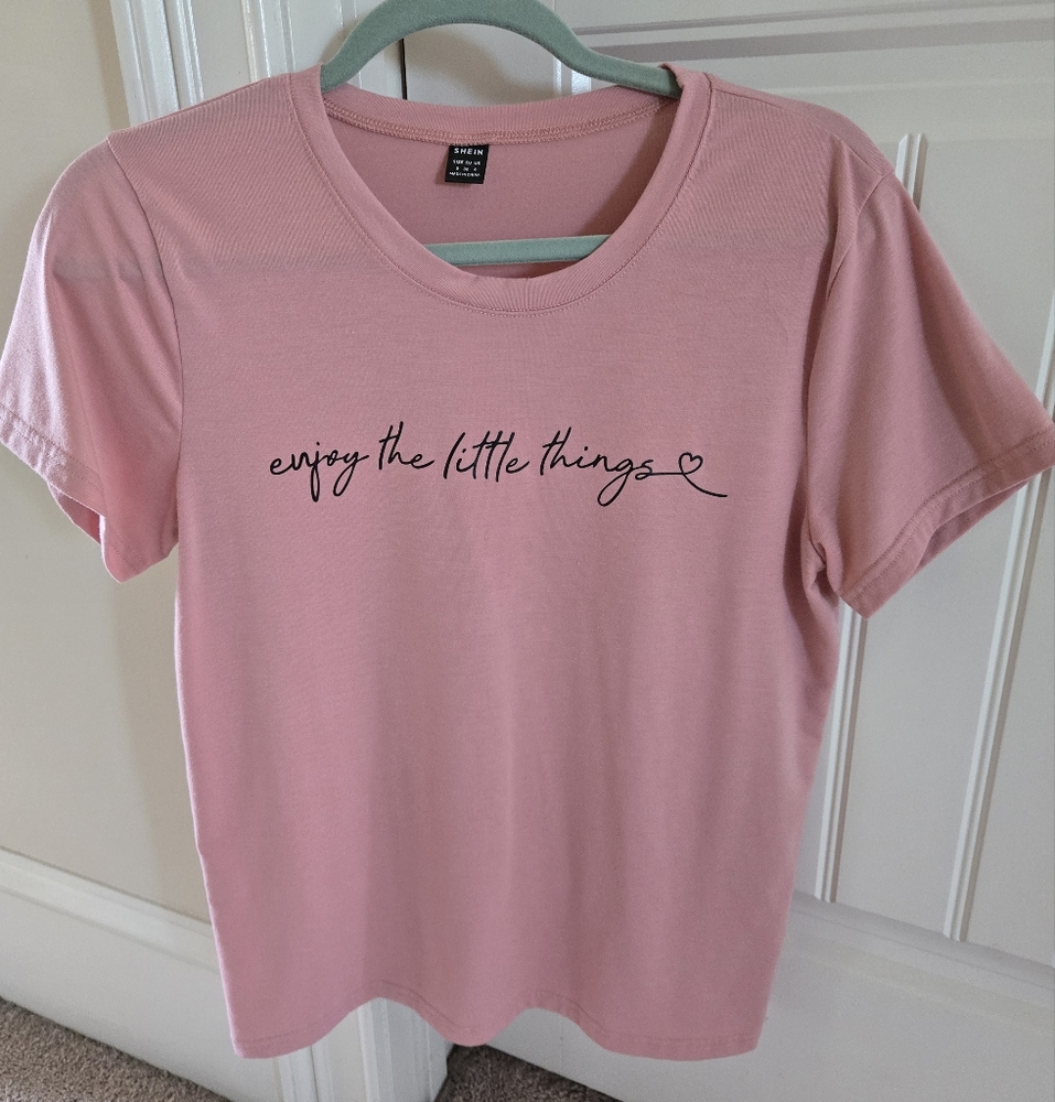 🌟NWOT SHEIN "ENJOY THE LITTLE THINGS" Tee SIZE SMALL